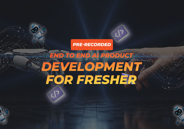 End to End AI Product Development for Fresher