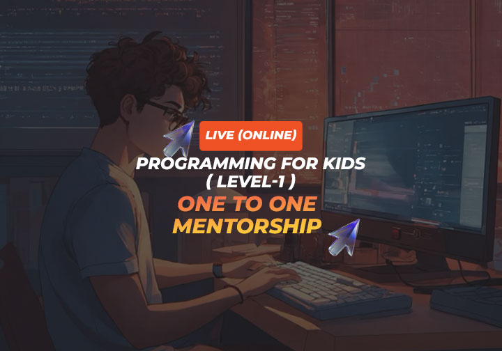 Programming for kids ( Level-1 ) - One to One mentorship